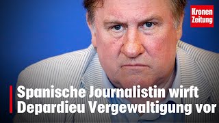 Spanische Journalistin wirft Depardieu Vergewaltigung vor | krone.tv NEWS