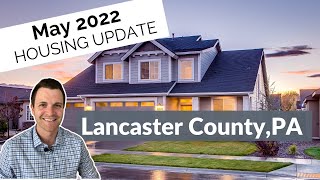 Lancaster County PA Real Estate Report | Looking Back at April 2022