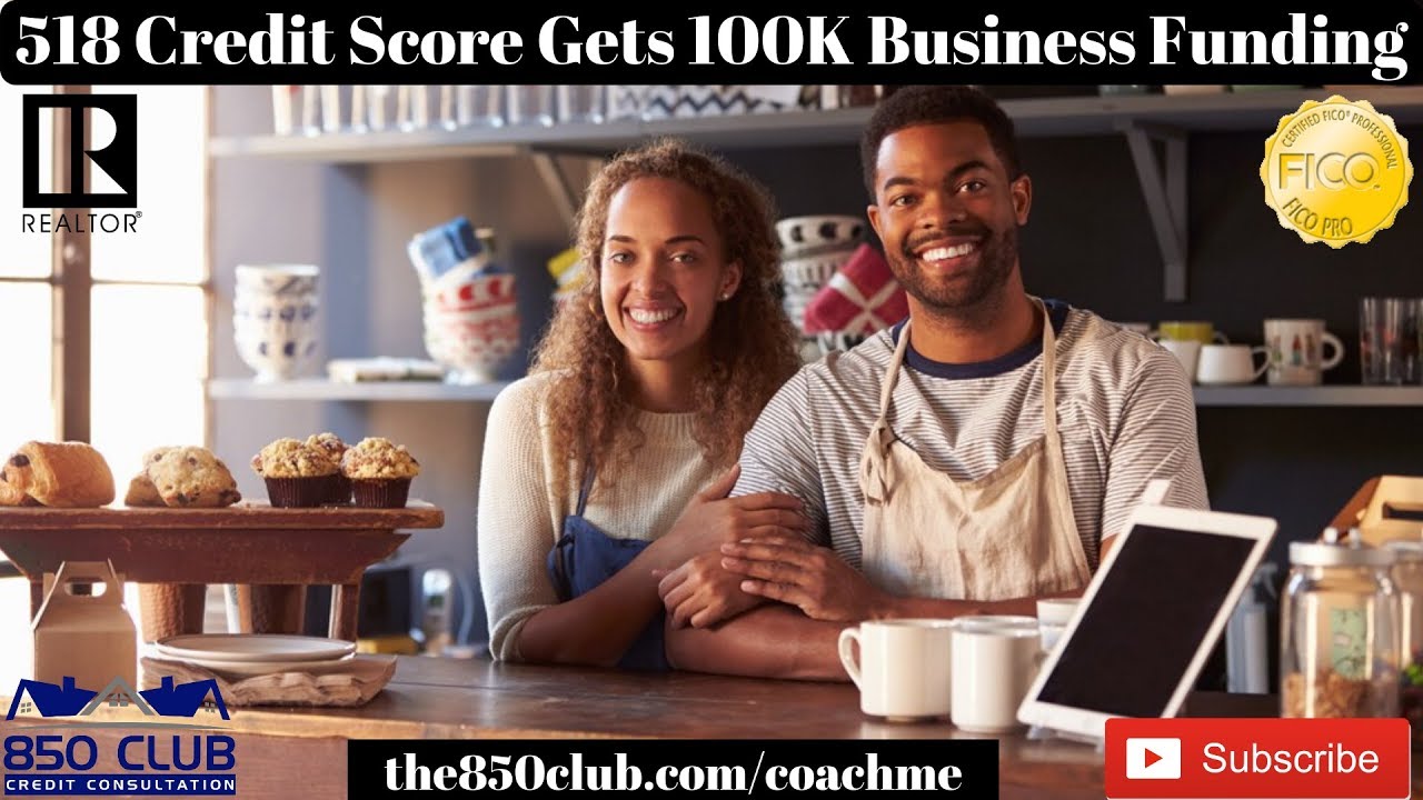 518 Credit Score Gets Approved For $130,000 In Business Funding ...