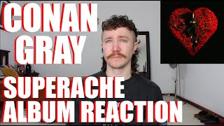 CONAN GRAY - SUPERACHE ALBUM REACTION
