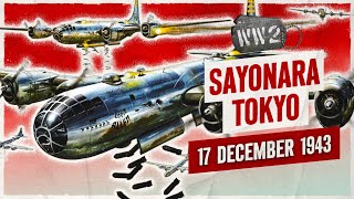 225 - A Super Bomber to Break Japan - WW2 - December 17, 1943