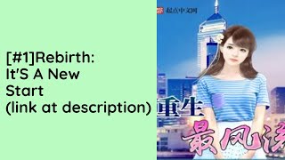 [C1] Rebirth: It's a new start - 小生小书虫 audiobooks audio novelfull