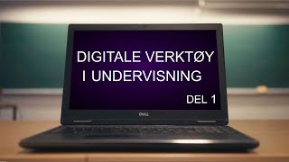 Digitale verktøy i undervisning - del 1 - Muligheter