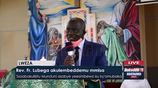 #Agataliikonfuufu:  Rev. Fr. Lubega akulembeddemu mmisa.