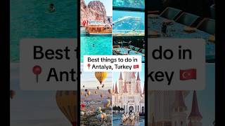 Best things to do in Antalya, Turkey 🇹🇷 #travel #explore #holiday #adventure #travelling