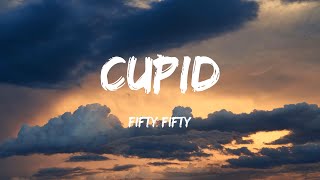 Fifty Fifty - Cupid (Twin Version) (Lyrics) - Metro Boomin, The Weeknd & 21 Savage, Post Malone, Doj