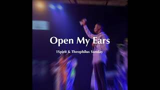 Open My Ears