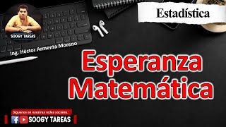 Esperanza Matemática (ejemplos Resueltos): Soogy Tareas | Doovi