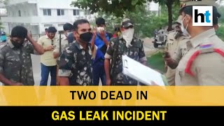 Andhra: At least 2 dead following gas leak at pharma plant in Visakhapatnam