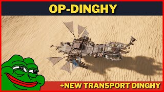Last Oasis | How to build the Best Dinghy Walker? (10 guns on one side) + New Transport Dinghy Rig