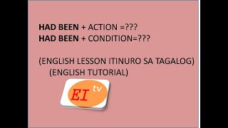 Ano at paano gamitin ang HAD BEEN sa English/English Itinuro sa Tagalog ei tv