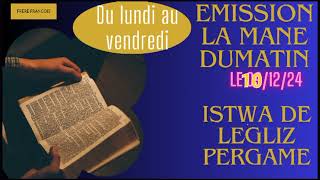 3E EMISSION LAMANE DU MATIN, ISTWA DE LEGLIZ PERGAME, LE 10/24,P FRERE FRANÇOIS