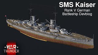 [War Thunder 2.5 Devblog] SMS Kaiser Rank V German Battleship