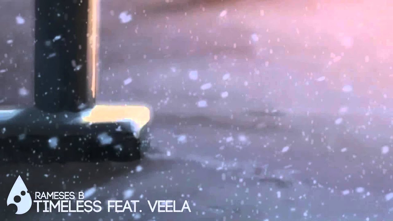 Rameses B - Timeless (Feat. Veela) - YouTube