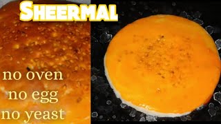 Sheermal recipe|Sheermal without oven and tandoor|Sheermal on tawa.,