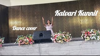 Kalvari Kunnil nadhan / Dance cover / Justina Jince