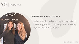 PODCAST #70 balet dla amatorów, czyli dlaczego nie musimy być w niczym najlepsi