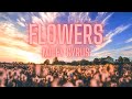 Miley Cyrus - Flowers (Lyrics)