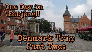 Denmark Trip Part Two: One Day in Esbjerg