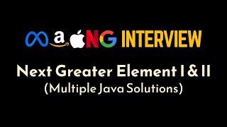 Next Greater Element I & II | Monotonic Stacks | Multiple Java Solutions | Geekific