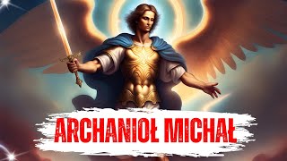 ŚWIĘTY ARCHANIOŁ MICHAŁ — Kim jest Michał Archanioł?