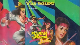 Full Wiro Sableng - Mawar Merah Menuntut Balas