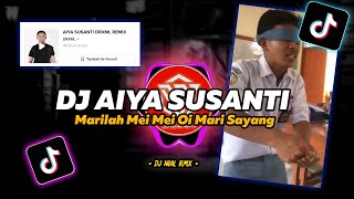 DJ Aiya Susanti Remix Viral Tiktok Terbaru  2023 Full Bass