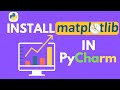 How to install matplotlib in Pycharm in less than 3 mins