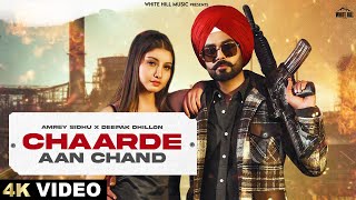 Chaarde Aan Chand (Official Video) | Amrey Sidhu | Deepak Dhillon | New Punjabi Songs 2024 |
