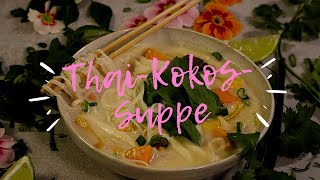 Thai-Kokos-Suppe | Glasnudelsuppe | Rezept | schnelles 30 Minuten Rezept | vegan