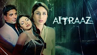 Hindi Romantic Thriller Full Movie | "AITRAAZ"| Akshay Kumar | Priyanka Chopra | Kareena Kapoor