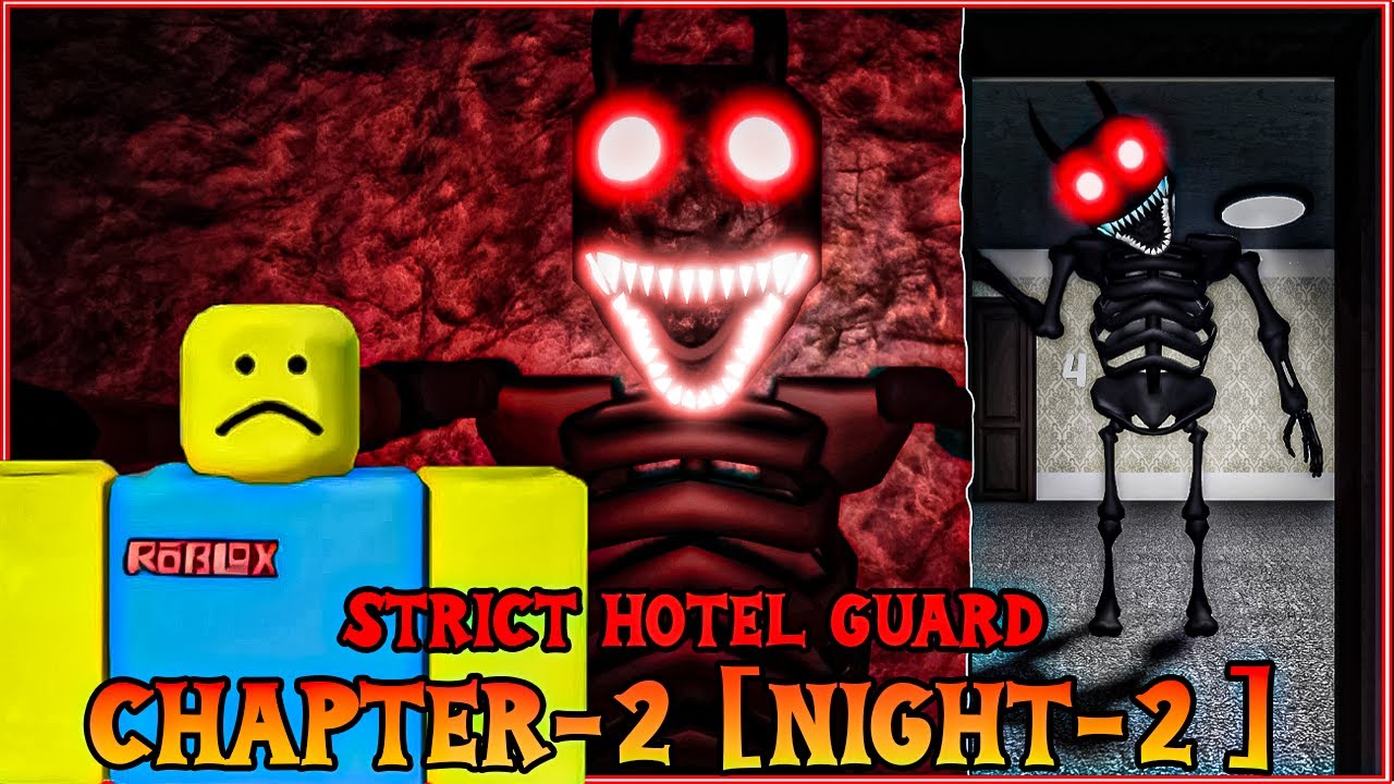 Strict Hotel Guard - CHAPTER 2 { NIGHT 2} [ Full Walkthrough ] - Roblox ...