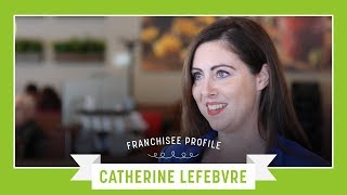 Ben \u0026 Florentine Franchisee: Catherine Lefebvre