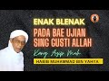 BENTUK UJIAN DARI ALLAH | KANG AYIP MUH CIREBON | HABIB MUHAMMAD BIN YAHYA