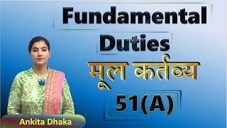 Fundamental Duties मौलिक कर्तव्य in Indian Constitution by Ankita Dhaka