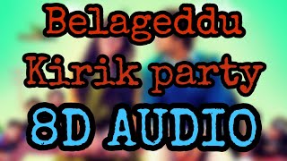 8D Belageddu - Kirik Party | Rakshit Shetty | Rashmika Mandanna | Vijay Prakash |