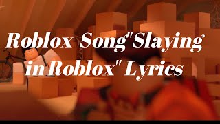 Roblox Song ♪ "Slaying in Roblox" Roblox Parody Lyrics/Letras