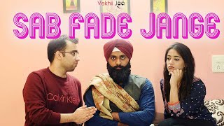 Sab Fade Jange | Parmish Verma | Funny Story Cover | Vekhii Jaa