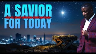 A Savior For Today | Pastor Vince Taylor