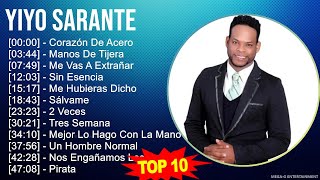 Y i y o S a r a n t e MIX Grandes Exitos, Best Songs ~ 2000s Music ~ Top Salsa, Latin Pop, Tropi...