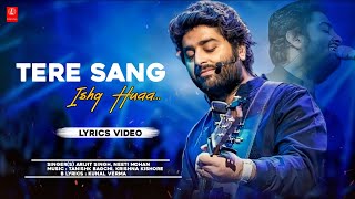Arijit Singh: Tere Sang Ishq Hua (Lyrics) | Yodha | Siddharth Malhotra, Tanishk Bagchi