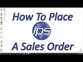 How to Place a Sales Order Online with IPS global