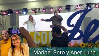 Maravilloso | Maribel Soto y Aner Luna