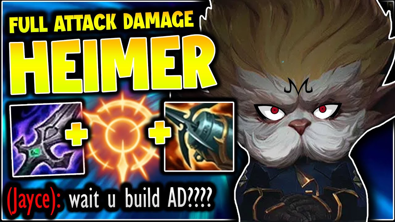 Heimerdinger But He's FULL ATTACK DAMAGE! BIG DAMAGE WRENCHES OF DEATH ...