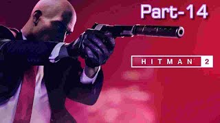 Hitman 2 Gameplay Part-14  PS4 | Xbox | Windows | Stadia