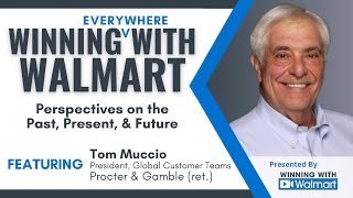 Revolutionizing Retail: Tom Muccio on P\u0026G \u0026 Walmart’s Game-Changing Partnership