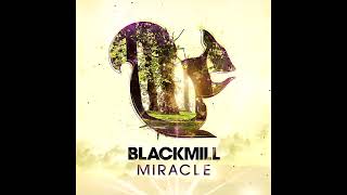 Blackmill - Miracle (Full Album)