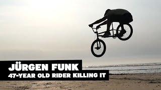 Jürgen Funk // 47-year old BMX rider killing it!