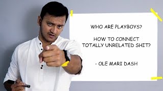 Who are Playboys? - OLE Mari Dash | Connecting the totally unrelated Shits | Plip Plip
