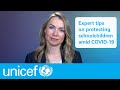 Expert tips on protecting schoolchildren amid COVID-19 I UNICEF